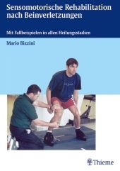 Sensomotorische Rehabilitation nach Beinverletzungen - Mario Bizzini
