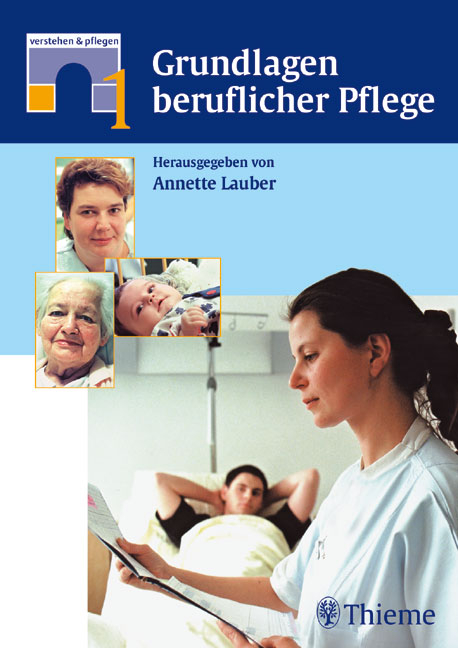 Grundlagen beruflicher Pflege - 