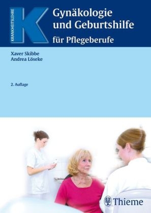 Gynäkologie und Geburtshilfe für Pflegeberufe