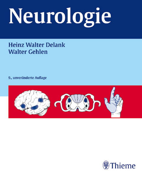 Neurologie - Heinz W Delank, Walter Gehlen