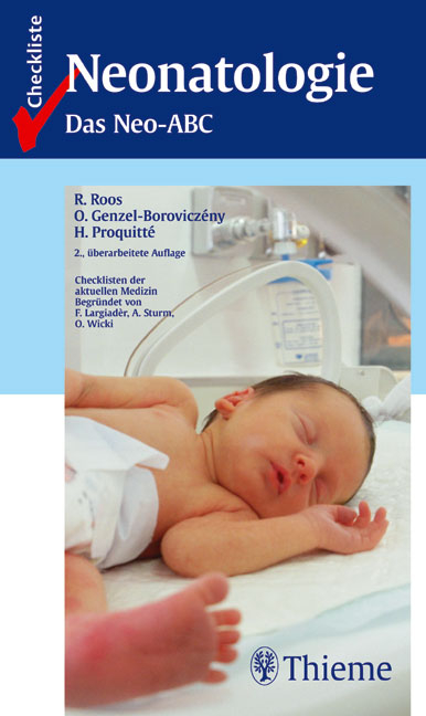 Checkliste Neonatologie - Reinhard Roos, Orsolya Genzel-Boroviczény, Hans Proquitté