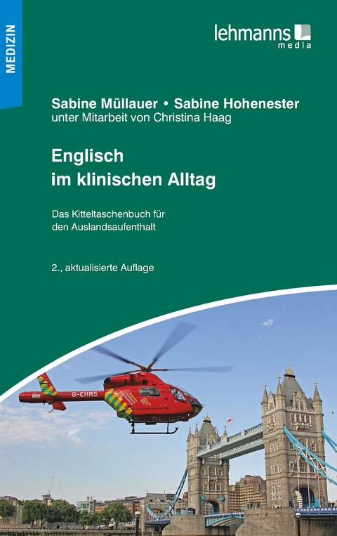 Englisch im klinischen Alltag - Sabine M&uuml;llauer, Sabine Hohenester