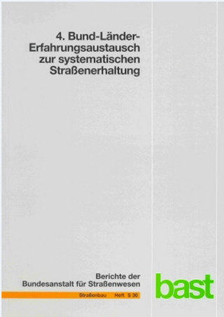 Bund-Länder-Erfahrungsaustausch zur systematischen Straßenerhaltung (4.)