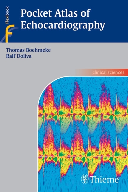 Pocket Atlas of Echocardiography - Thomas B&ouml;hmeke, Ralf Doliva