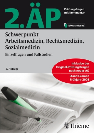 2. ÄP Schwerpunkt Arbeitsmedizin, Rechtsmedizin, Sozialmedizin