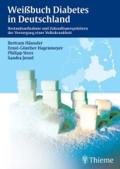 Weissbuch Diabetes in Deutschland - Bertram H&auml;ussler, Ernst G Hagenmeyer, Philipp Storz, Sandra Jessel