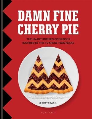 Damn Fine Cherry Pie -  Lindsey Bowden