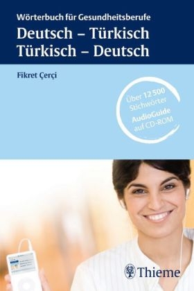 W&ouml;rterbuch f&uuml;r Gesundheitsberufe - Ismail Fikret Cerci