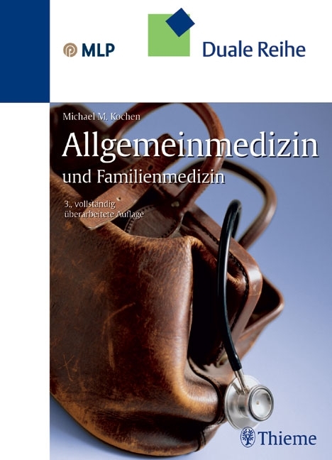 Duale Reihe Allgemeinmedizin und Familienmedizin - Michael M. Kochen