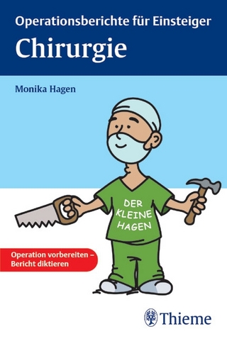 Operationsberichte für Einsteiger. Chirurgie