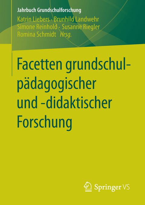 Facetten grundschulp&auml;dagogischer und -didaktischer Forschung - 