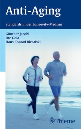 Taschenbuch Anti-Aging - G&uuml;nther H Jacobi, Ute Gola, Hans K Biesalski