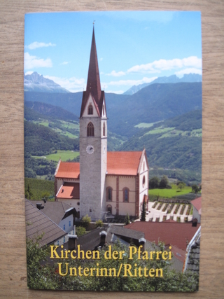 Kirchen der Pfarrei - Unterrinn/Ritten