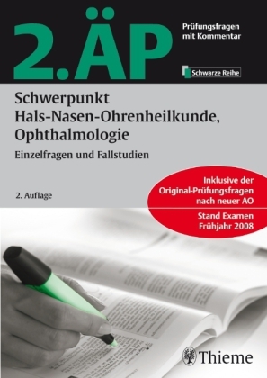 2. &Auml;P - Schwerpunkt Hals-Nasen-Ohrenheilkunde, Ophthalmologie (Hammerexamen) - 