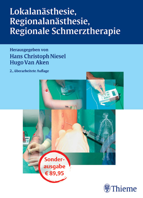 Lokalan&auml;sthesie, Regionalan&auml;sthesie, Regionale Schmerztherapie - 