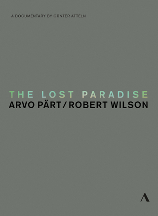 The Lost Paradise - Arvo Pärt / Robert Wilson, 1 DVD