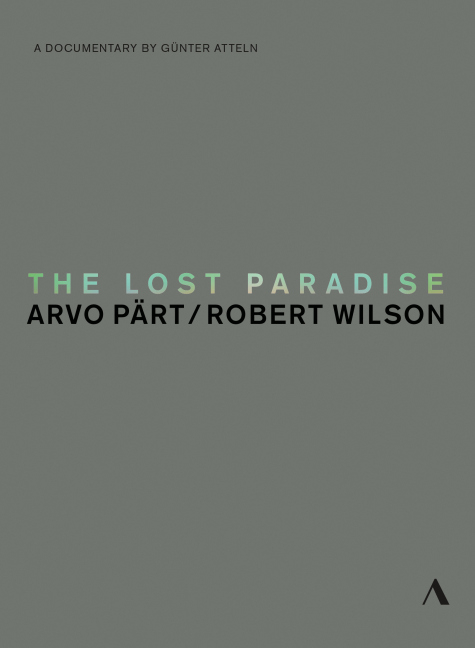 The Lost Paradise - Arvo Pärt / Robert Wilson, 1 DVD - 
