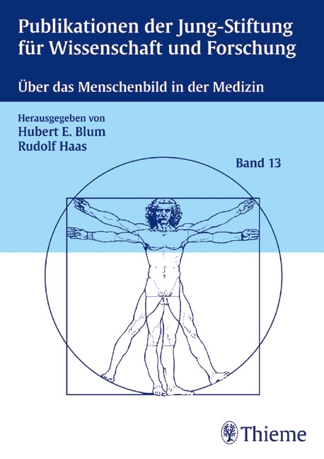 &Uuml;ber das Menschenbild in der Medizin - Hubert Erich Blum, Helga Ostertag