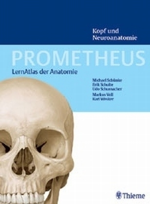 PROMETHEUS - Kopf und Neuroanatomie -  Schünke,  Schulte,  Schumacher