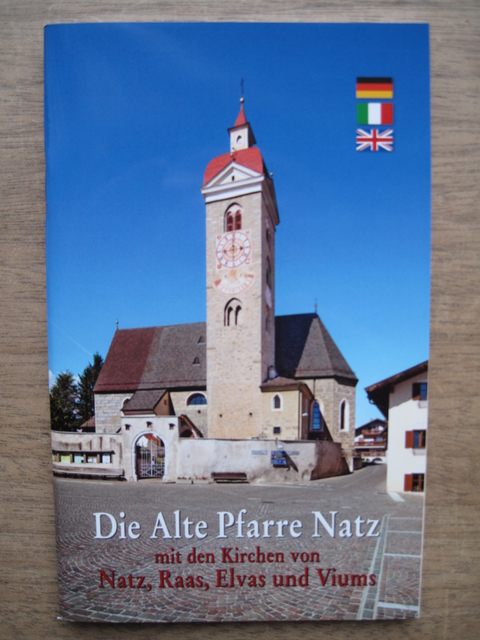 Die alte Pfarre Natz mit den Kirchen von Natz, Raas, Elvas und Viums - Verena Friedrich