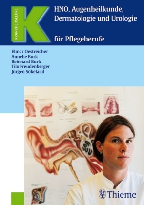 HNO, Augenheilkunde, Dermatologie und Urologie für Pflegeberufe