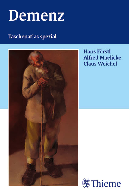 Demenz - Hans F&ouml;rstl, Alfred Maelicke, Claus Weichel