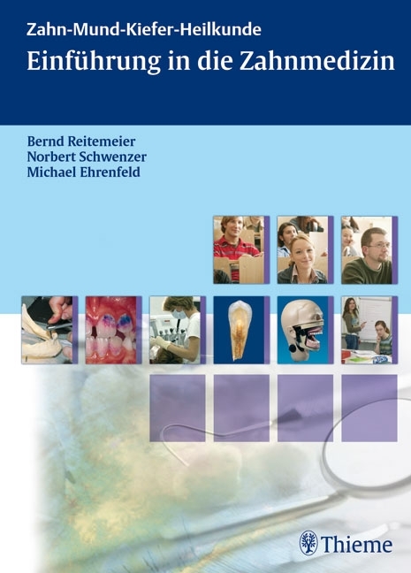 Einf&uuml;hrung in die Zahnmedizin - 