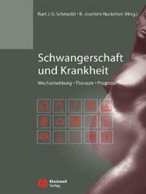 Schwangerschaft und Krankheit - 