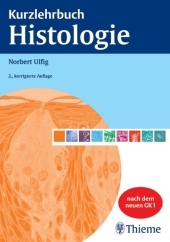 Kurzlehrbuch Histologie - Norbert Ulfig