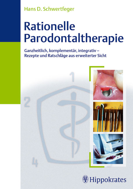 Rationelle Parodontaltherapie - Hans D Schwertfeger