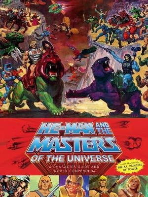 He-Man and the Masters of the Universe: A Character Guide and World Compendium Volume 2