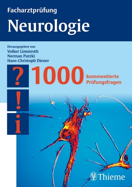 Facharztpr&uuml;fung Neurologie - Volker Limmroth, Norman Putzki, Hans-Christoph Diener