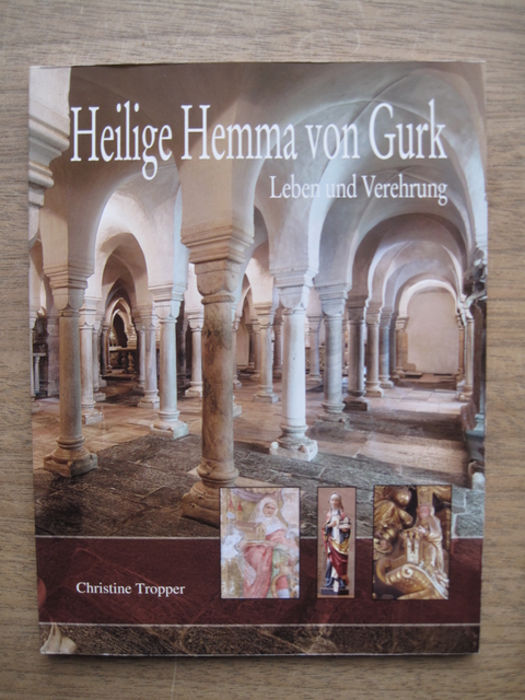 Heilige Hemma von Gurk - Christine Tropper