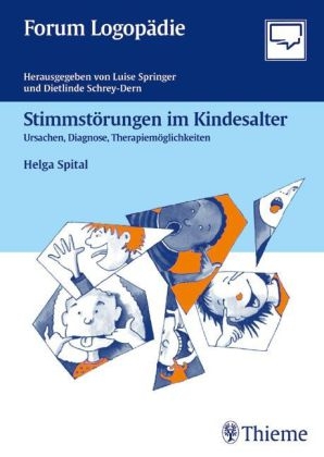 Stimmst&ouml;rungen im Kindesalter - Helga Spital