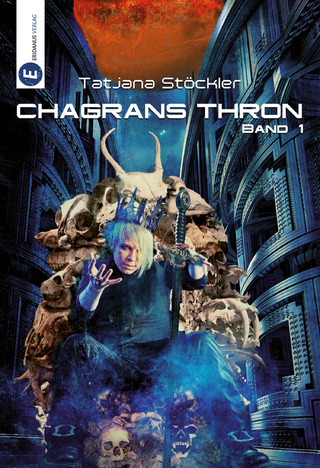 Chagrans Thron - Band 1
