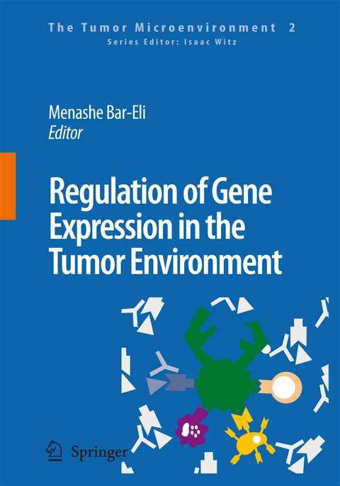 Regulation of Gene Expression in the Tumor Environment - 
