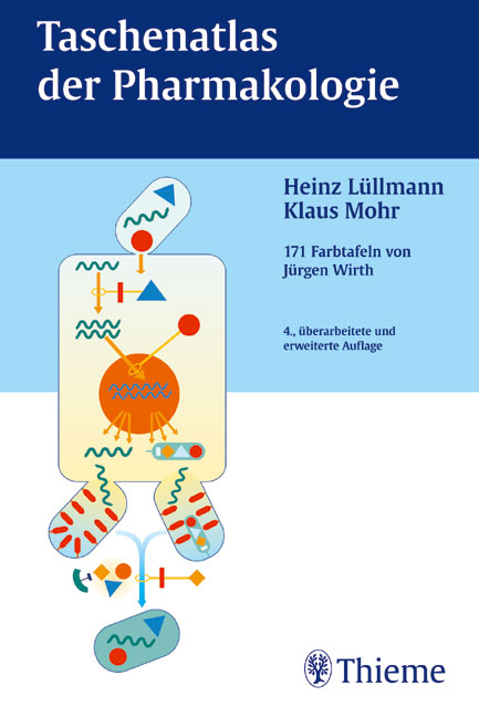 Taschenatlas der Pharmakologie - Heinz L&uuml;llmann, Klaus Mohr