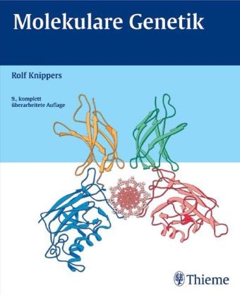 Molekulare Genetik - Rolf Knippers