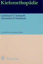 Kieferorthop&auml;die - Gottfried P Schmuth, Alexander D Vardimon