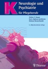 Neurologie und Psychiatrie f&uuml;r Pflegeberufe - Walter F Haupt, Kurt A Jochheim, Helmut Remschmidt