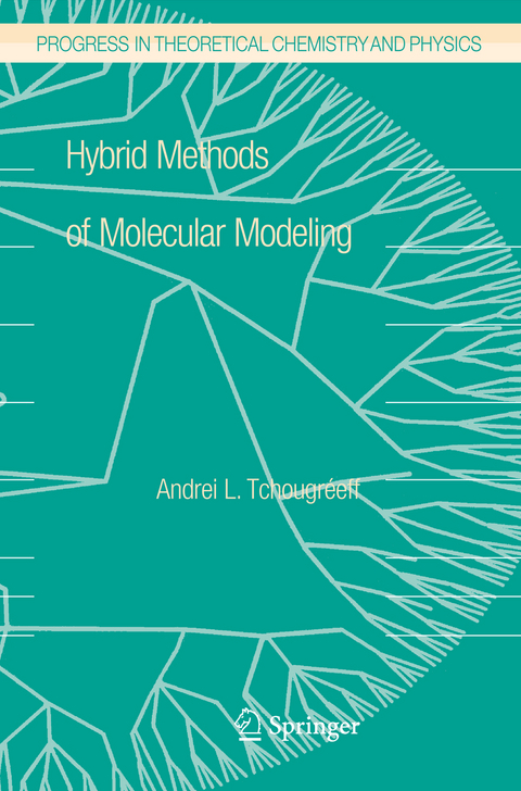 Hybrid Methods of Molecular Modeling - Andrei L. Tchougr&eacute;eff