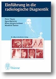 Einf&uuml;hrung in die radiologische Diagnostik - Peter Thurn, Egon B&uuml;cheler, Klaus J Lackner, Manfred Thelen