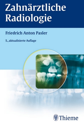 Zahnärztliche Radiologie