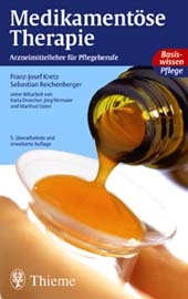 Medikament&ouml;se Therapie - Franz J Kretz, Sebastian Reichenberger, Karla Drescher, J&ouml;rg Nirmaier, Manfred Oster