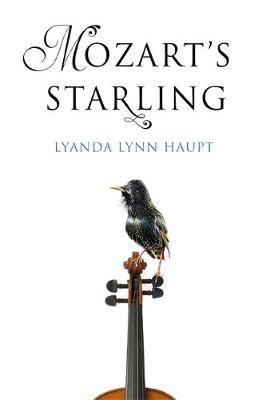 Mozart's Starling -  Lyanda Lynn Haupt