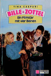 Bille und Zottel / Ein Filmstar mit vier Beinen - Tina Caspari
