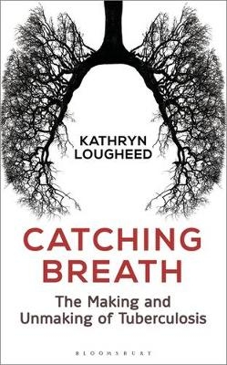 Catching Breath -  Kathryn Lougheed