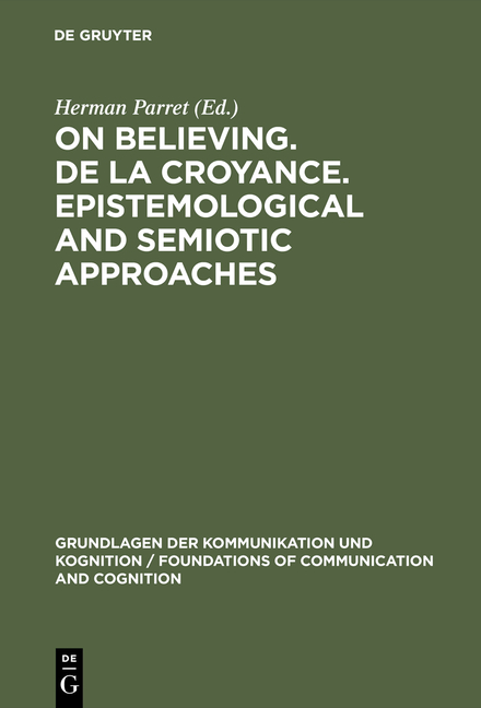 On believing. De la croyance. Epistemological and semiotic approaches - 