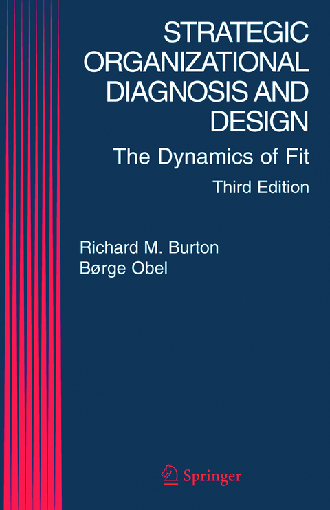 Strategic Organizational Diagnosis and Design - Richard M. Burton, Borge Obel