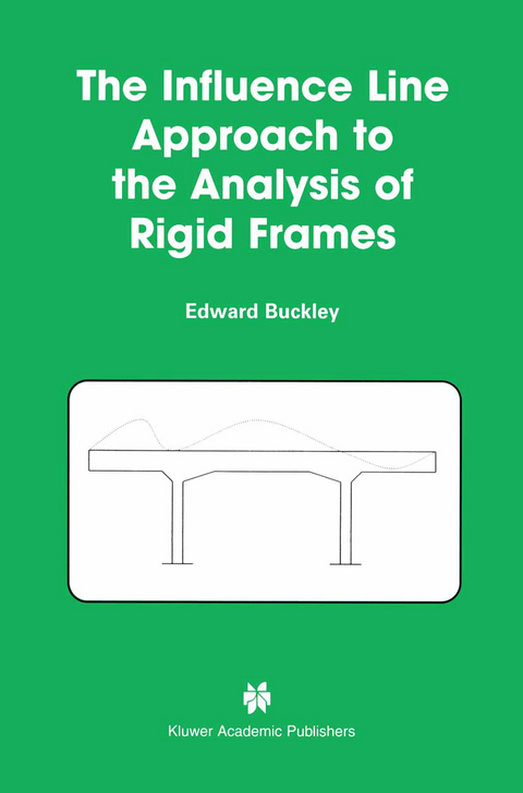 The Influence Line Approach to the Analysis of Rigid Frames - Edward Buckley